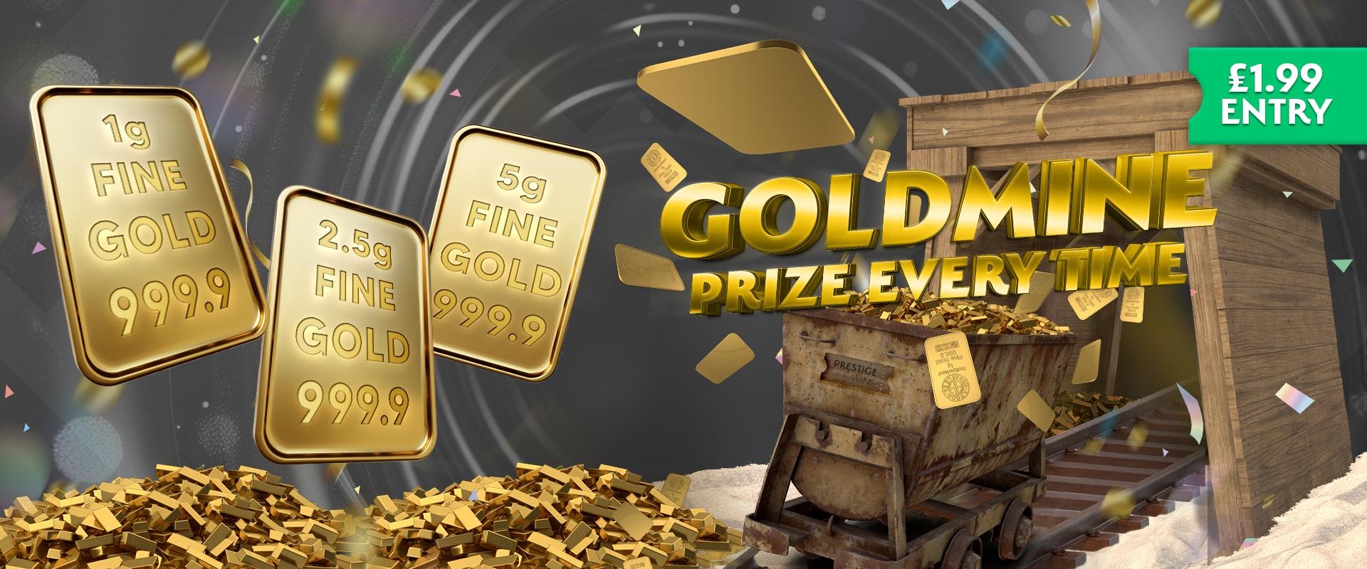 Goldmine Prize everytime new banner